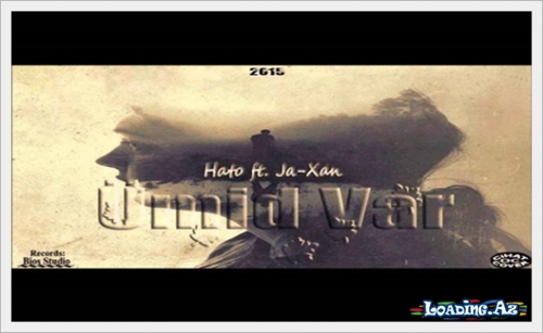 HaTo ft. Ja-Xan - Ümid Var - LoaDinG.Az