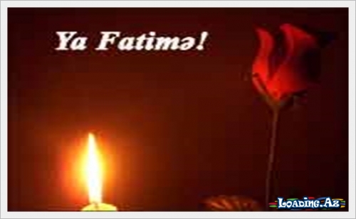 Fatimə haqqında - LoaDinG.Az