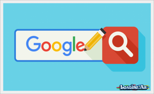“Google” yeni format axtarış sistemini sınaqdan keçirir - LoaDinG.Az