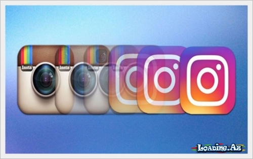 “İnstagram” tamamilə yeniləndi! - LoaDinG.Az