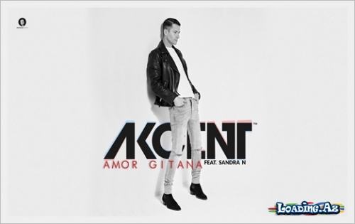 Akcent feat. Sandra N - Amor Gitana - LoaDinG.Az