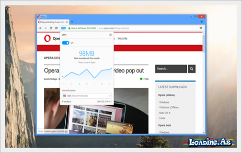 “Opera” səyahətçisi pulsuz VPN dəstəyi verəcək - LoaDinG.Az