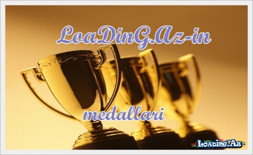 LoaDinG.Az`ın Medalları