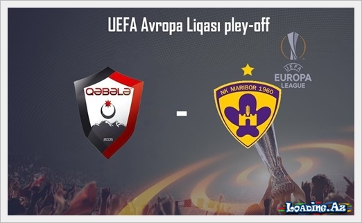 "Qəbələ" - "Maribor" matçının başlama saatı məlum oldu - LoaDinG.Az