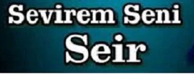 Sevgilim sevirəm səni