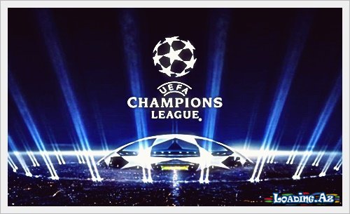 Çempionlar Liqasında gecənin nəticələri - LoaDinG.Az