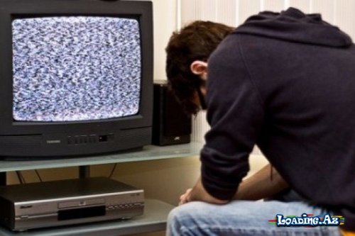 Azərbaycanda TV və radio yayımı DAYANDIRILACAQ - LoaDinG.Az