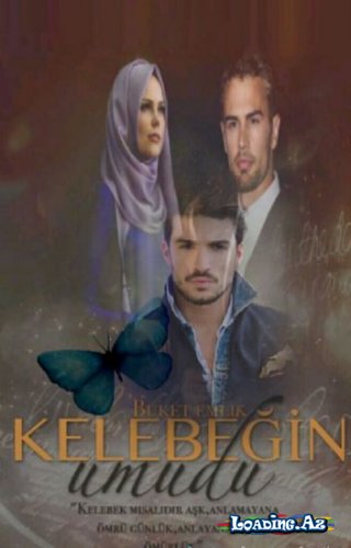 Kelebeğin Umudu (4.Bölüm)