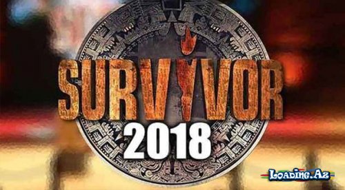 Survivor 2018 Başlayır - LoaDinG.Az