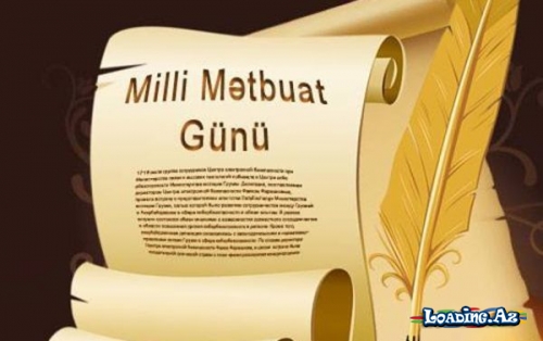 Azərbaycan milli mətbuatının 143 yaşı olur - LoaDinG.Az