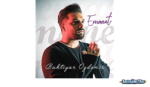 Bahtiyar Özdemir - Emanet