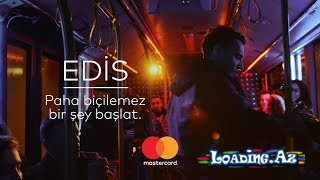 Edis-paha biçilemez bir şey başlat