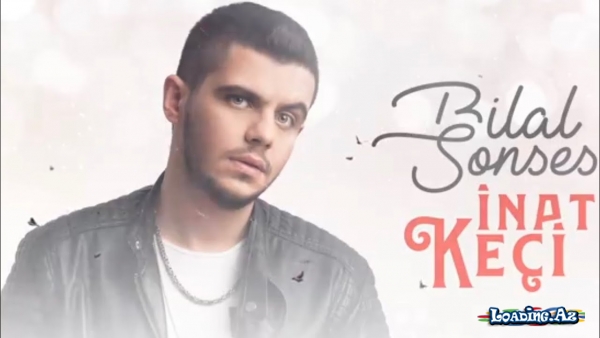 Bilal SONSES - İnat Keçi