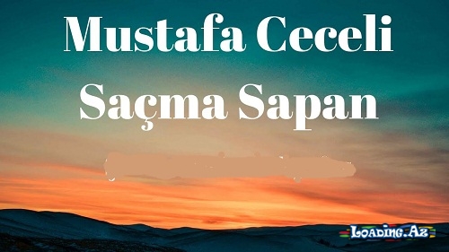 Mustafa Ceceli - Saçma Sapan - (2020)