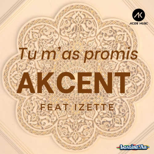 Akcent feat Izette - Tu M as Promis