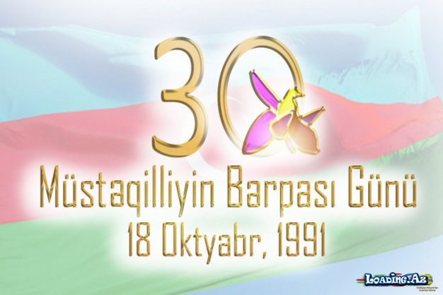 18 Oktyabr - Müstəqilliyin Bərpası Günü