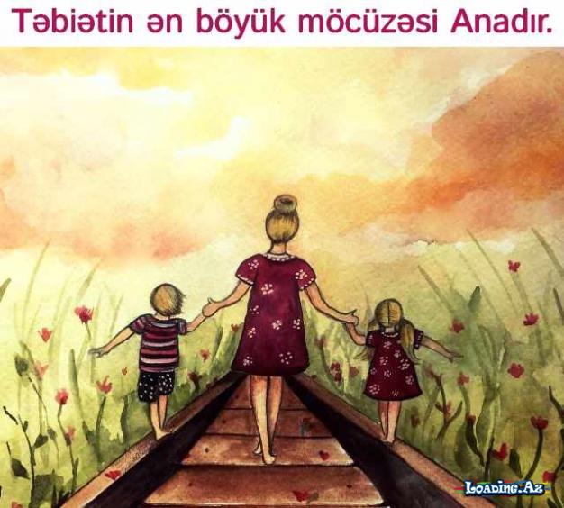 Bütün sevgilər unudular yalnız Ana sevgisindən başqa. (Asef Sas) - LoaDinG.Az