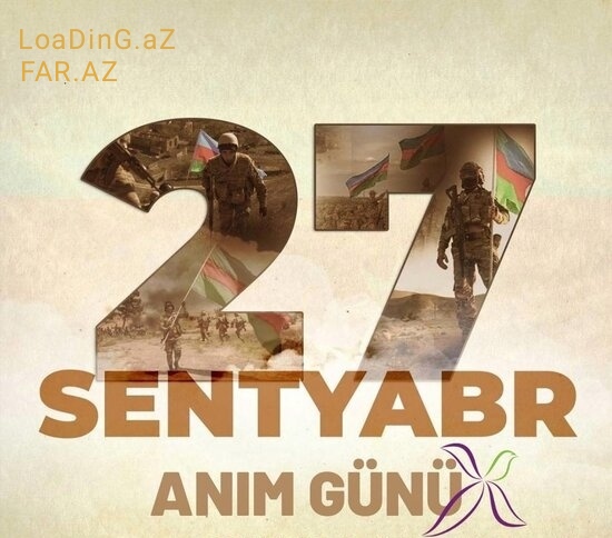 27 Sentyabr - Anım Günü - LoaDinG.Az