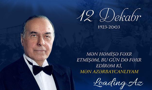 Ümummilli lider Heydər Əliyevi dərin hörmət, sevgi və ehtiramla anırıq! - LoaDinG.Az