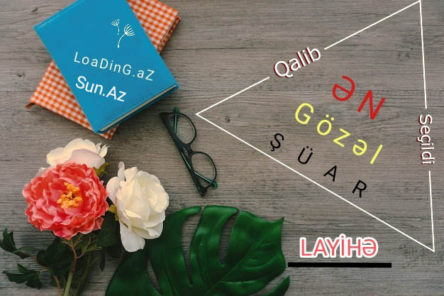 " Ən Gözəl Şüar " Layihəsi 'Qalib Seçildi' - LoaDinG.Az