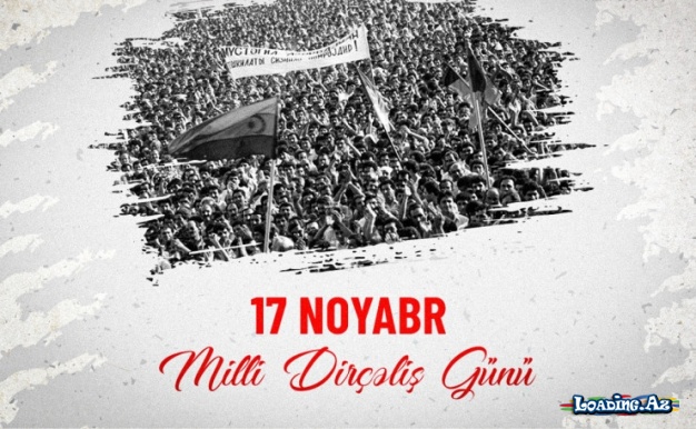 Bu gün Azərbaycanda Milli Dirçəliş Günüdür - LoaDinG.Az
