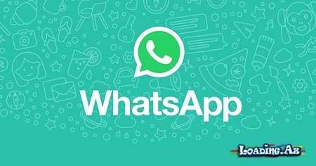 "WhatsApp"dan yenilik: Eyni zamanda həm danışacağıq, həm də birlikdə videoya baxacağıq - LoaDinG.Az