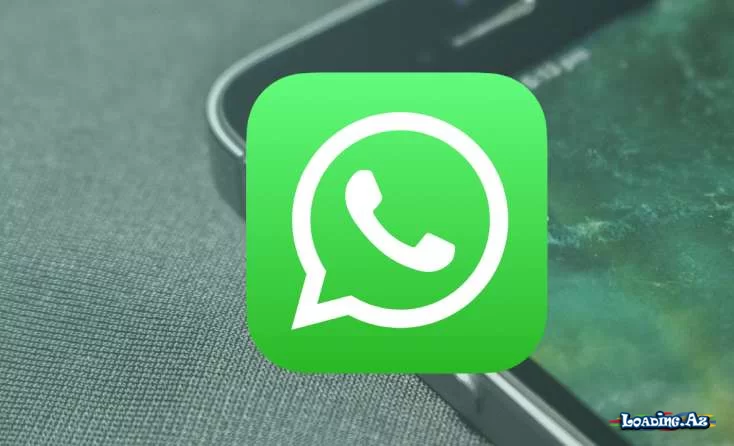 “WhatsApp” 11 yeni funksiyanı elan etdi - LoaDinG.Az
