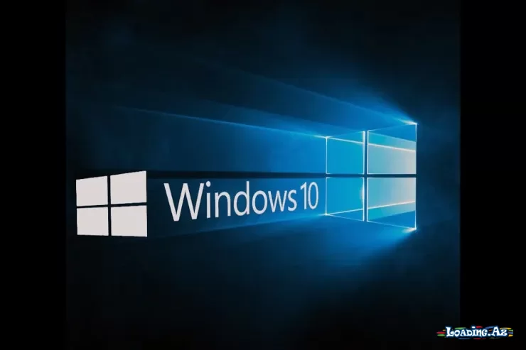 Microsoft Windows 10-a dəstəyi dayandırdı - LoaDinG.Az