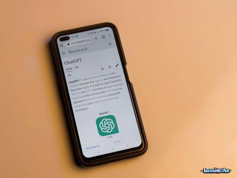“ChatGPT” ona bağlanmayasınız deyə yazışma tərzində dəyişiklik etdi - LoaDinG.Az