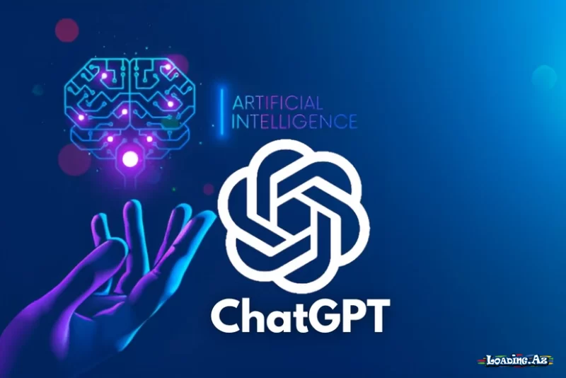 "ChatGPT"yə iki mövzuda məsləhət vermək qadağan edilib - LoaDinG.Az