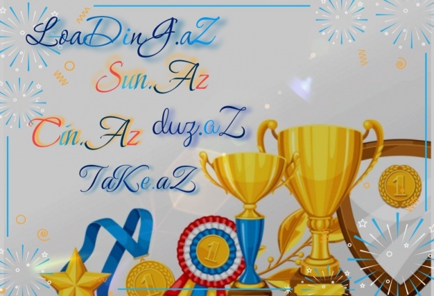 ๑♕๑ *May* Ayının Qalibləri və Mükafatlandırma ๑♕๑ - LoaDinG.Az