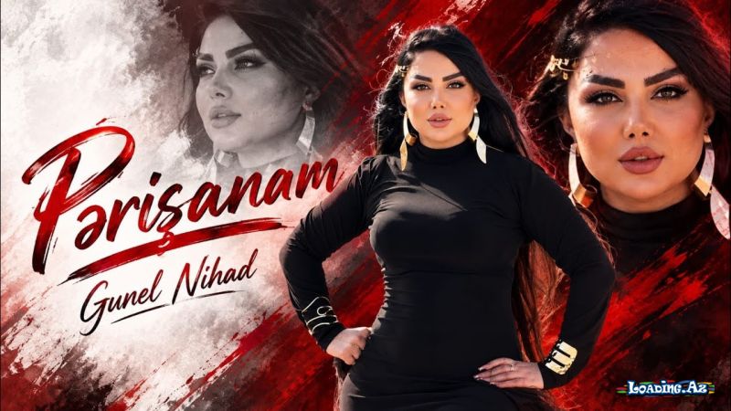 Günel  Nihad-Pərişanam    Pərişan  Rəsmi  2026 - LoaDinG.Az