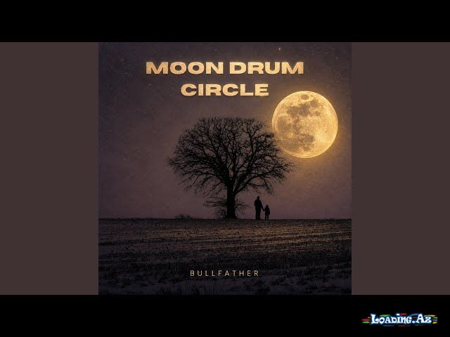 MOON DRUM CIRCLE - LoaDinG.Az
