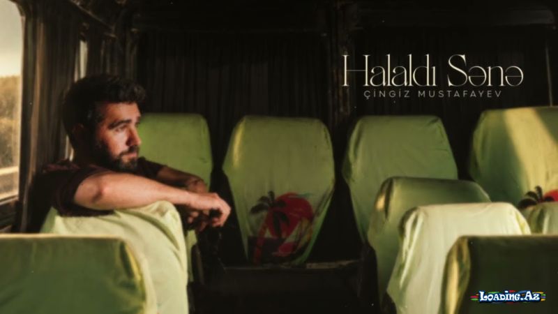 Çingiz Mustafayev - Halaldı sənə - LoaDinG.Az